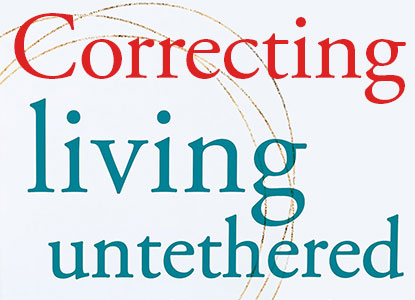 Correcting Living Untethered